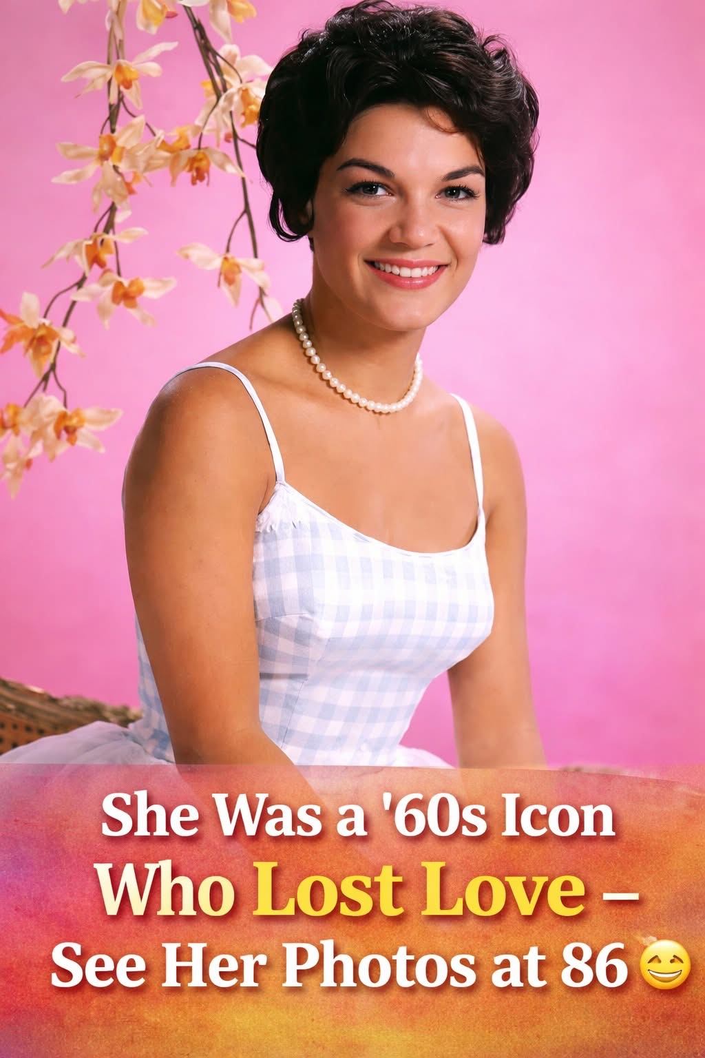 The ’60s Icon Who Lost Love — Her Rare Photos at 86